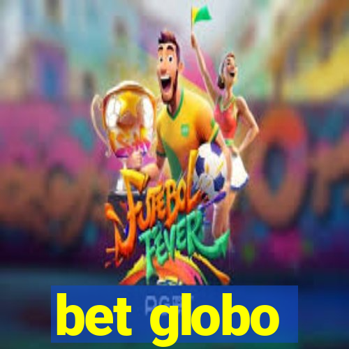 bet globo